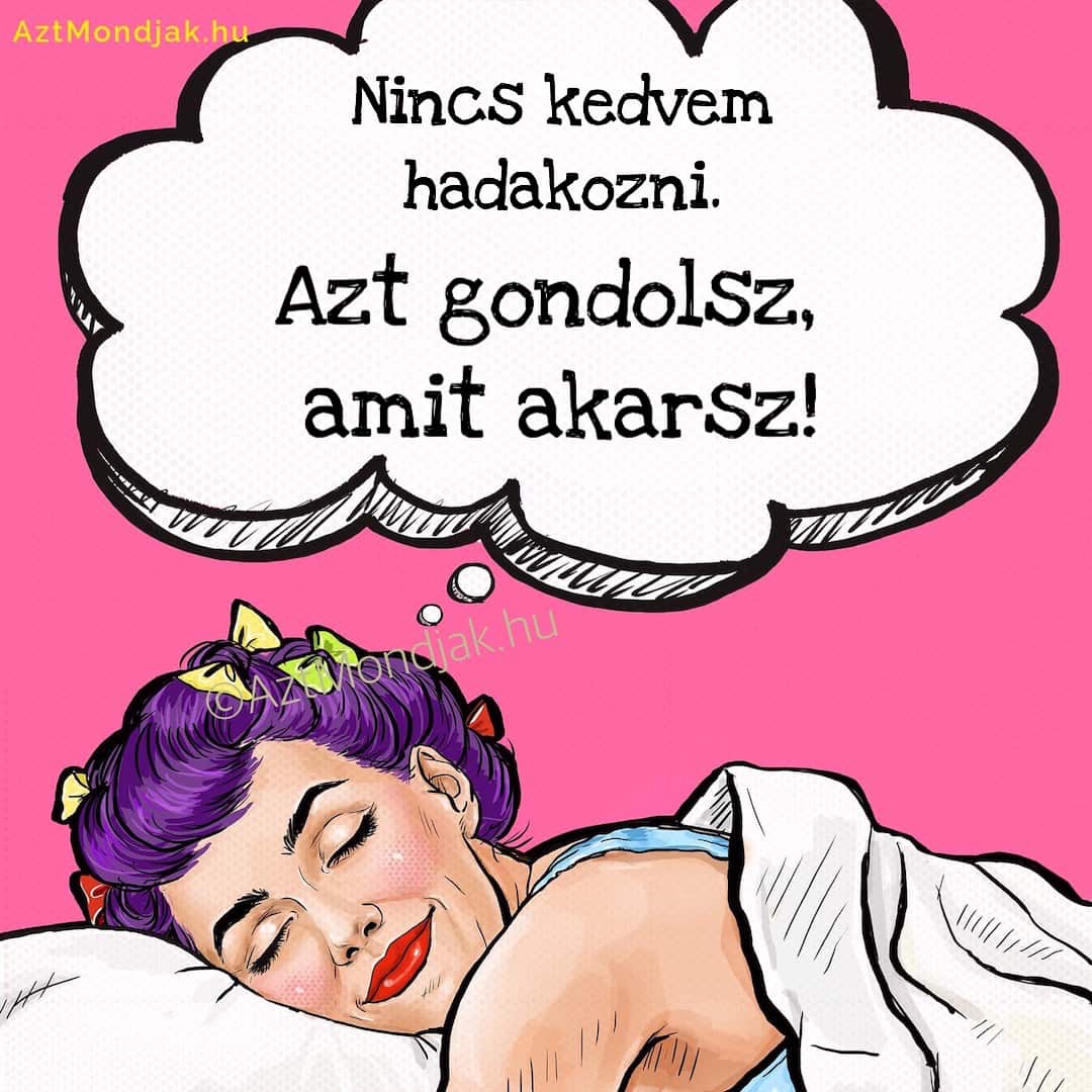 Azt gondolsz, amit akarsz