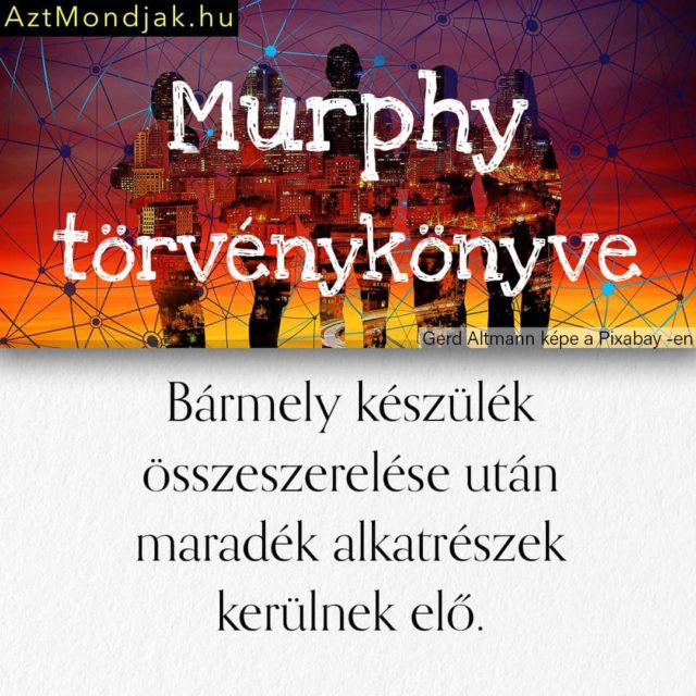 Murphy törvénye. Vicces képek, vicces idézetek.