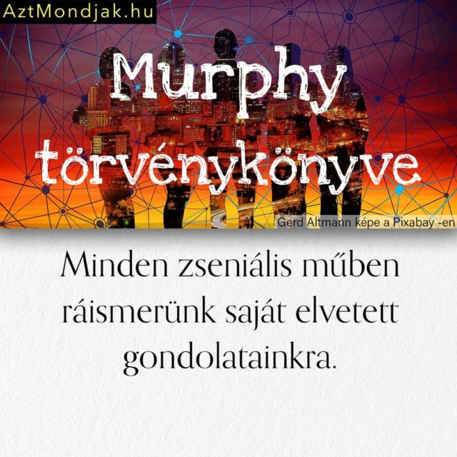 Murphy törvénye. Vicces képek, vicces idézetek.